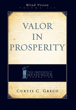Hardcover Valor in Prosperity (2nd Edition) Book