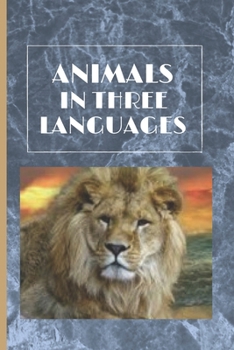 Paperback Animals in three languages: Animals book with diffrent languages Book