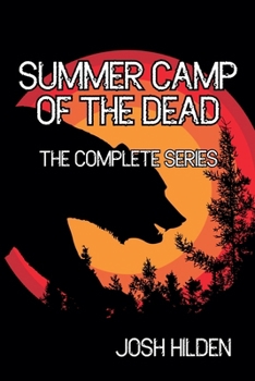 Paperback Summer Camp Of the Dead The Complete Series Book