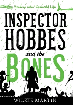 Hardcover Inspector Hobbes and the Bones: Cozy Mystery Comedy Crime Fantasy (unhuman 4) Book