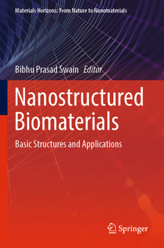 Paperback Nanostructured Biomaterials: Basic Structures and Applications Book