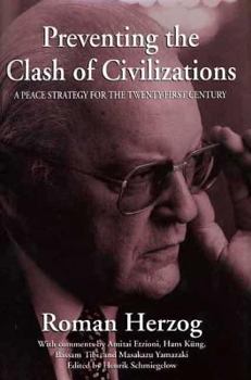 Hardcover Preventing the Clash of Civilizations: A Peace Strategy for the Twenty-First Century Book