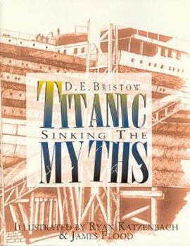 Paperback Titanic: Sinking the Myths Book