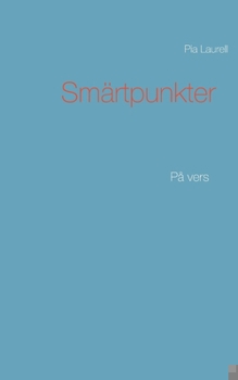 Paperback Smärtpunkter: På vers [Swedish] Book