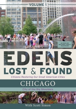 Edens Lost & Found Volume 1: Chicago City of the Big Shoulders