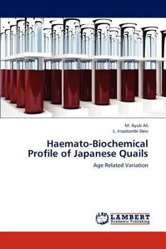 Paperback Haemato-Biochemical Profile of Japanese Quails Book