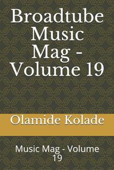 Paperback Broadtube Music Mag - Volume 19: Music Mag - Volume 19 Book