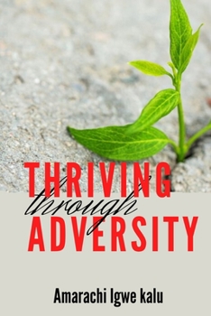 Paperback Thriving Through Adversity Book