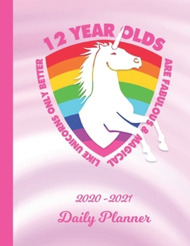 Daily Planner: 12 Year Old 12th B-Day Pink 1 Year Organizer (12 Months) | 2020 - 2021 Planning | I'm Twelve Appointment Calendar Schedule | 365 Pages ... | Plan Each Day, Set Goals & Get Stuff Done