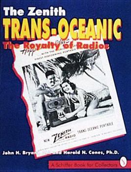 Paperback The Zenith*r Trans-Oceanic: The Royalty of Radios Book