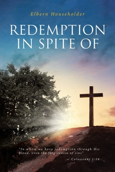 Paperback Redemption in Spite of Book