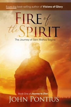 Paperback Fire of the Spirit: The Journey of Sam Mahoy Book