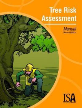 Paperback Tree Risk Assessment Manual, Second Edition Book