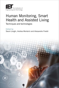 Hardcover Human Monitoring, Smart Health and Assisted Living: Techniques and Technologies Book