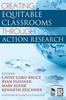 Hardcover Creating Equitable Classrooms Through Action Research Book