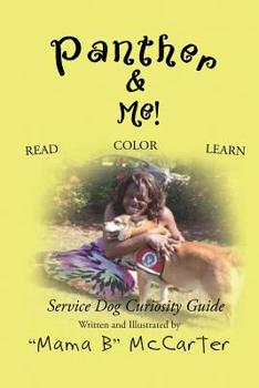 Paperback Panther & Me!: Service Dog Curiosity Guide Book