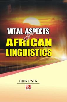 Paperback Vital Aspects of African Linguistics Book
