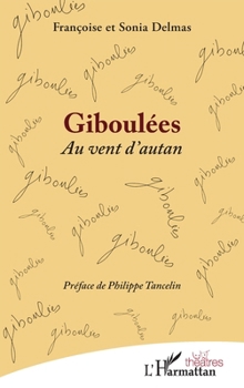 Paperback Giboulées: Au vent d'autan [French] Book