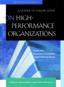 Paperback On High Performance Organizations: A Leader to Leader Guide Book