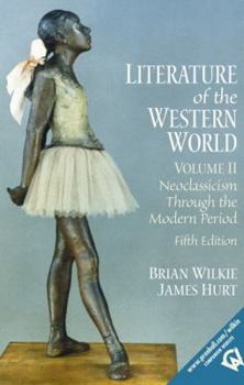 Paperback Literature of the Western World, Volume II: Neoclassicism Through the Modern Period Book