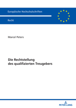 Paperback Die Rechtstellung Des Qualifizierten Treugebers [German] Book
