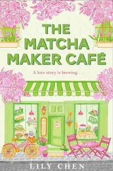 Paperback The Matcha Maker Café: The Cosy Small-Town, Opposites Attract Romance Book