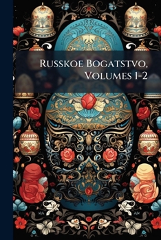 Paperback Russkoe Bogatstvo, Volumes 1-2 Book