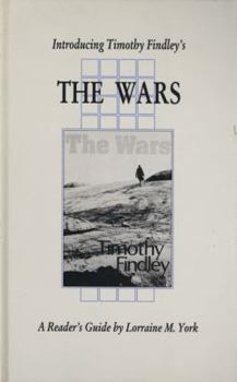 Hardcover Introducing Timothy Findley's the Wars Book