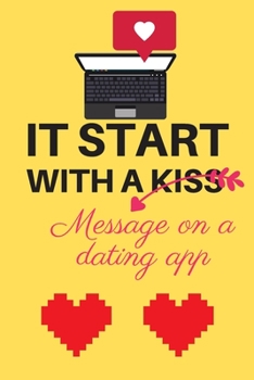 It Started With a Message on a Dating App: Internet Password Book with Tabs (Large Print 6"x9"), password organizer with alphabetical tabs, Large form