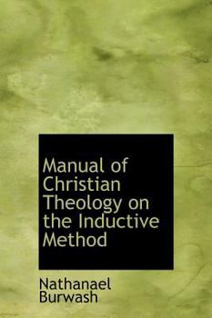 Hardcover Manual of Christian Theology on the Inductive Method Book