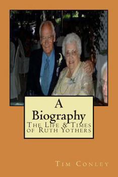 Paperback The Life & Times of Ruth Yothers Book