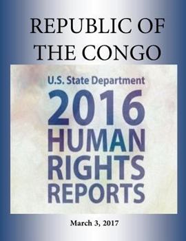 Paperback REPUBLIC OF THE CONGO 2016 HUMAN RIGHTS Report Book