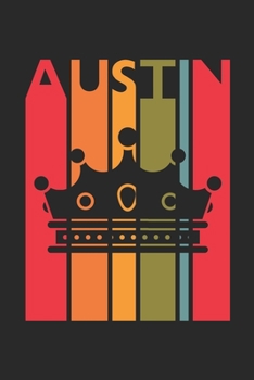 Austin: Vintage Custom Personalized Lined Name Notebook, Diary, Journal - Retro Birthday, Christmas Gifts for Son, Nephew, Brother, Dad, Father: ... Diary, 110 page, Lined, 6x9 (15.2 x 22.9 cm)