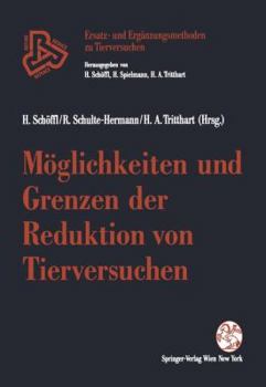 Paperback Möglichkeiten Und Grenzen Der Reduktion Von Tierversuchen [German] Book