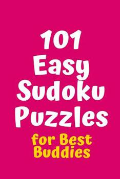 Paperback 101 Easy Sudoku Puzzles for Best Buddies Book