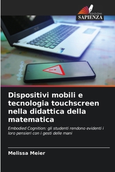 Paperback Dispositivi mobili e tecnologia touchscreen nella didattica della matematica [Italian] Book