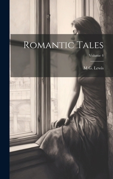 Hardcover Romantic Tales; Volume 4 Book