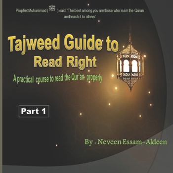 Paperback Tajweed Guide To Read Right, Part 1: A practical course to read the Qur'an properly with76 colored pages Book