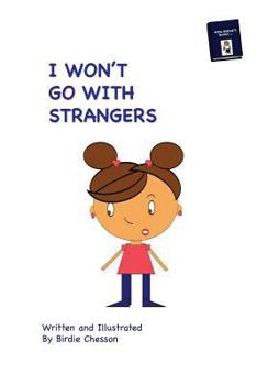 Paperback I Won't Go With Strangers: PLUS: Why Do they Pick On Me Book