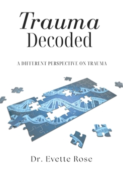 Paperback Trauma Decoded: A different perspective on trauma Book