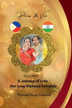 Paperback A Journey of Love: Our Long-Distance Fairytale Book
