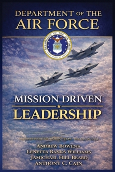 Department of the Air Force: Mission Driven Leadership