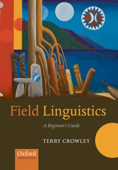 Hardcover Field Linguistics: A Beginner's Guide Book