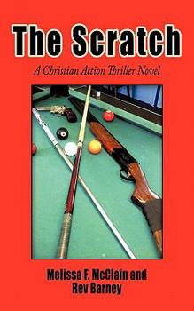 Paperback The Scratch: A Christian Action Thriller Novel Book