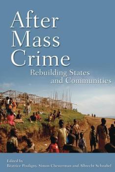 Paperback After Mass Crime: Rebuilding States and Communities Book