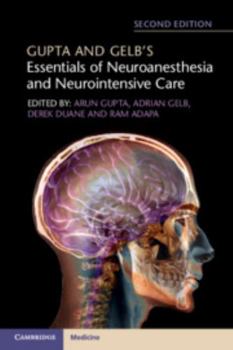 Paperback Gupta and Gelb's Essentials of Neuroanesthesia and Neurointensive Care Book