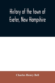 Paperback History of the town of Exeter, New Hampshire Book