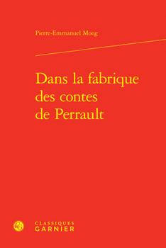 Hardcover Dans La Fabrique Des Contes de Perrault [French] Book