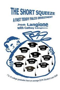 Paperback The Short Squeeze: A Fast Teddy Falco Investment Book