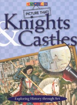 Hardcover Picture That: Knights & Castles Book